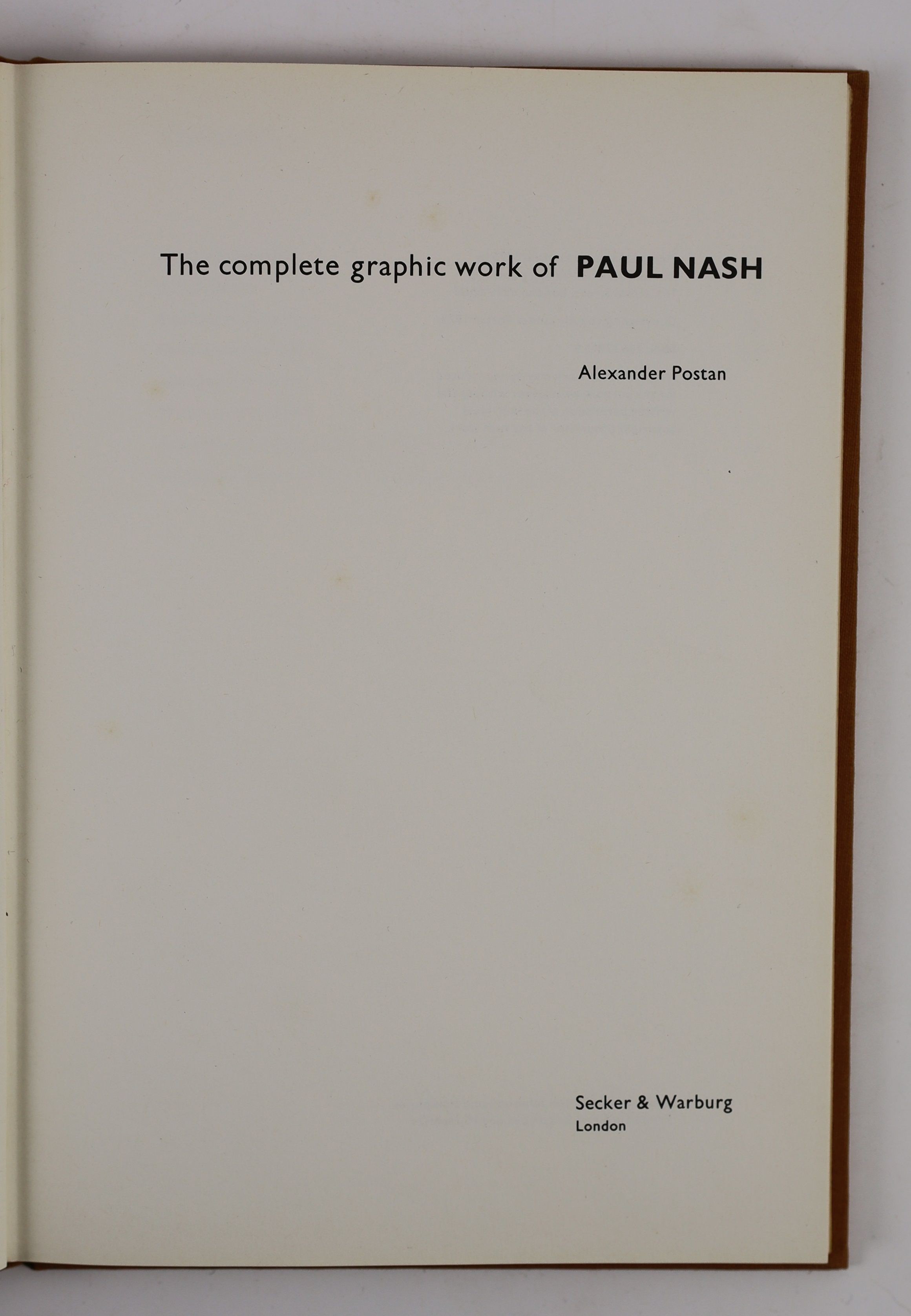 Postan, Alexander - The Complete Graphic Work of Paul Nash. 1st edition, complete with numerous illustrations within the text, publishers cloth with gilt letters direct on spine. 8vo. Secker & Warburg, London, 1973. Slig